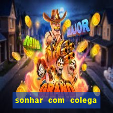 sonhar com colega de trabalho jogo do bicho